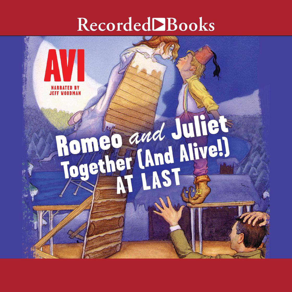 Romeo and Juliet—Together (and Alive!) At Last by Avi