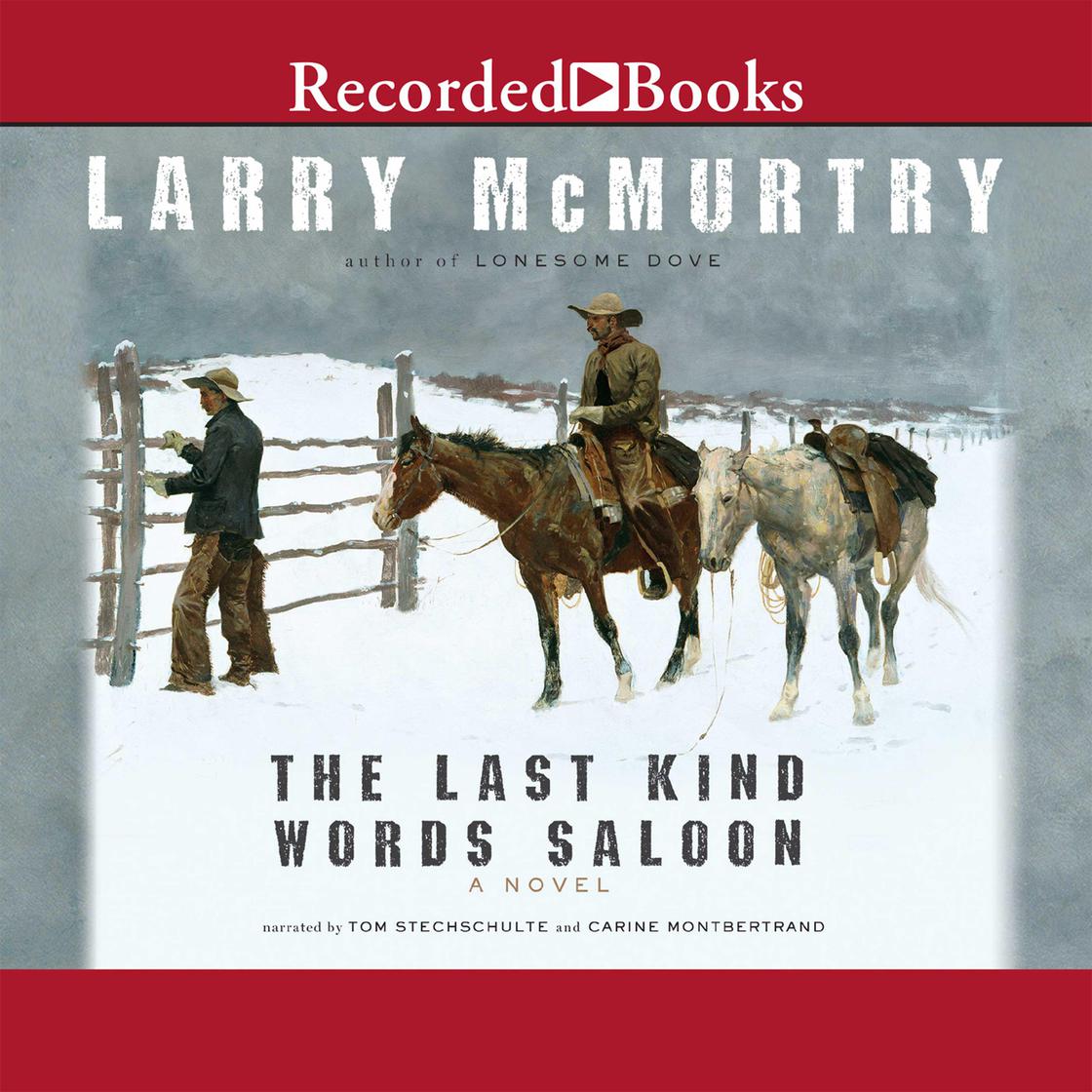 The Last Kind Words Saloon by Larry McMurtry