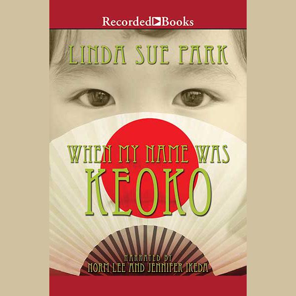 When My Name Was Keoko by Linda Sue Park