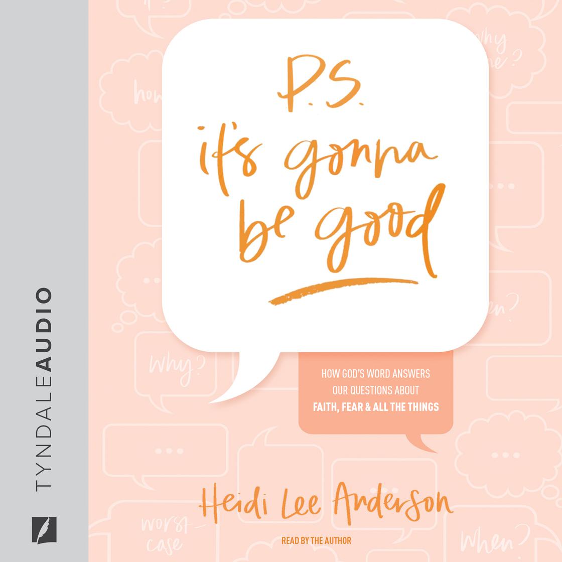 P.S. It’s Gonna Be Good by Heidi Lee Anderson