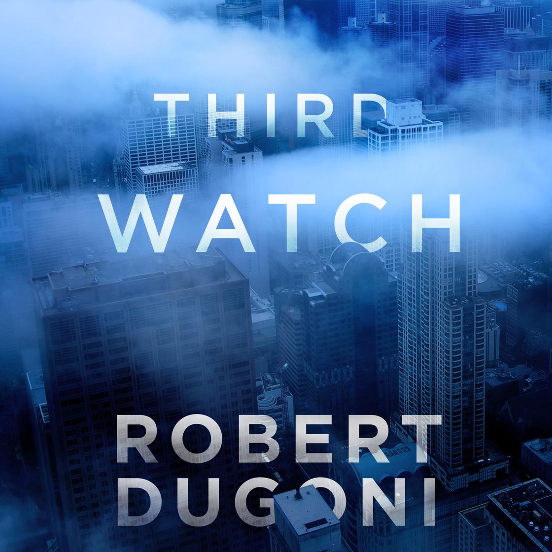 Third Watch by Robert Dugoni