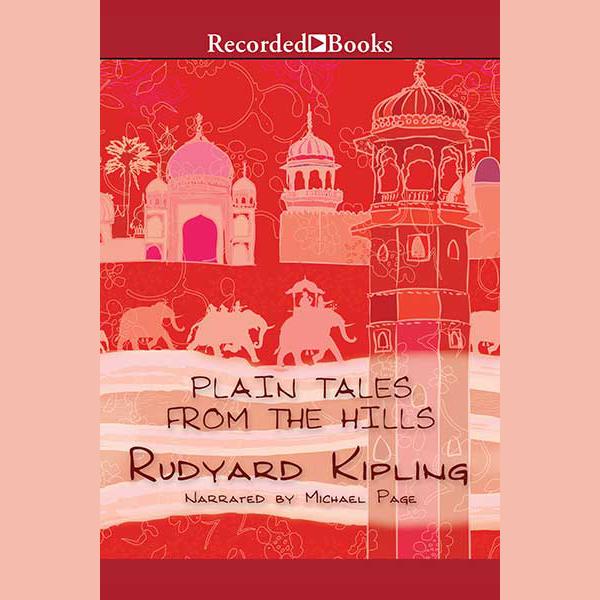 Plain Tales From the Hills by Rudyard Kipling