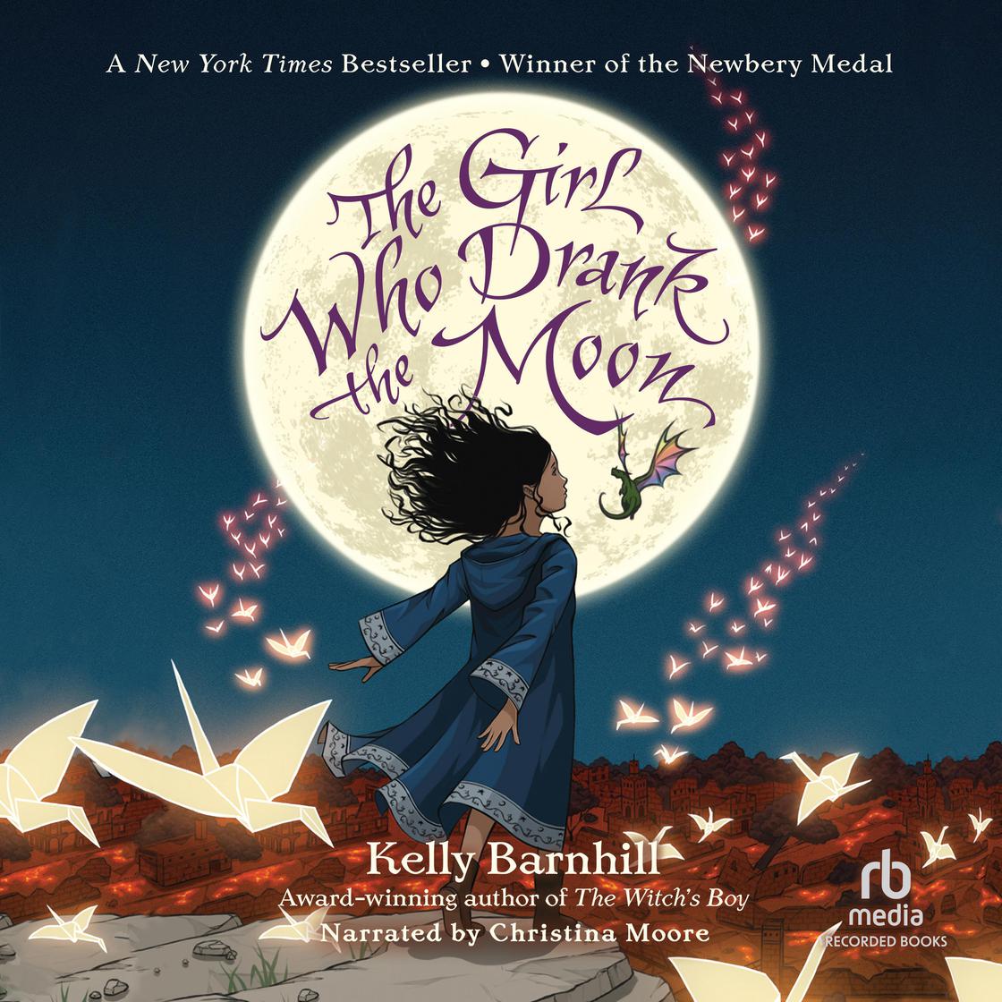 The Girl Who Drank the Moon by Kelly Barnhill