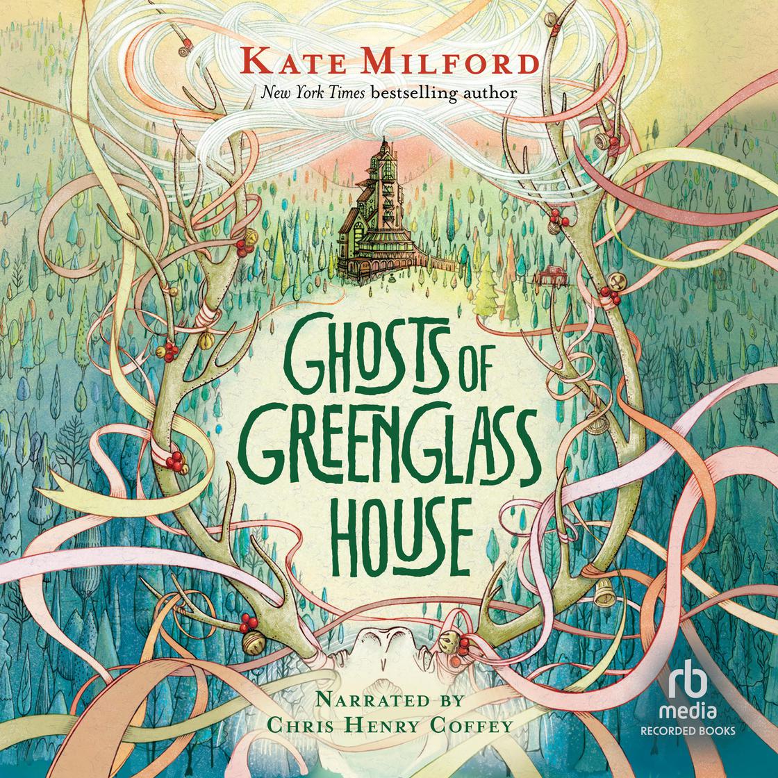 Ghosts of Greenglass House by Kate Milford