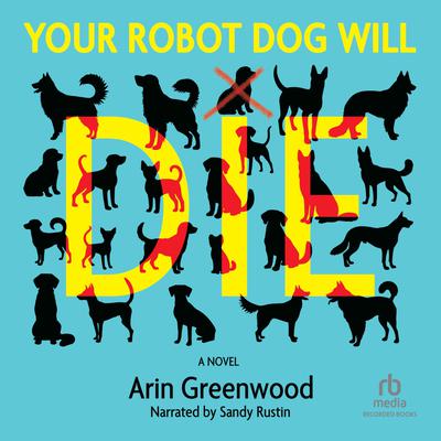 Your Robot Dog Will Die