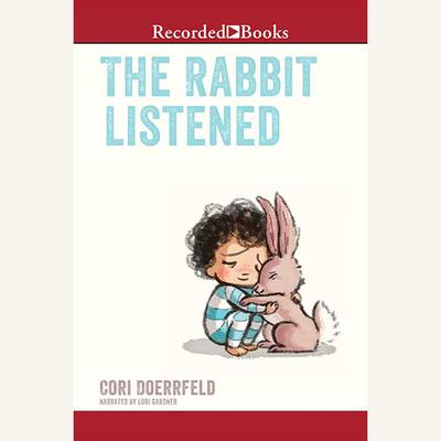 The Rabbit Listened