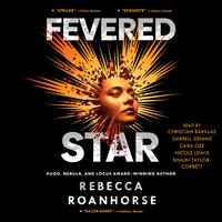 View audiobook of Fevered Star by Rebecca Roanhorse