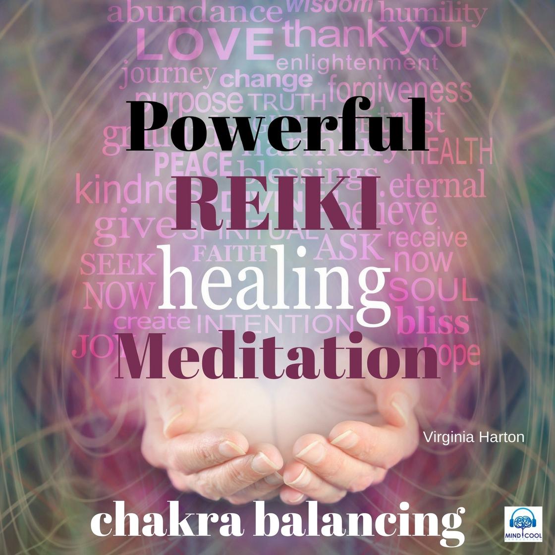 Powerful Reiki Healing Meditation - 1 of 10 Chakra balancing Audiobook ...