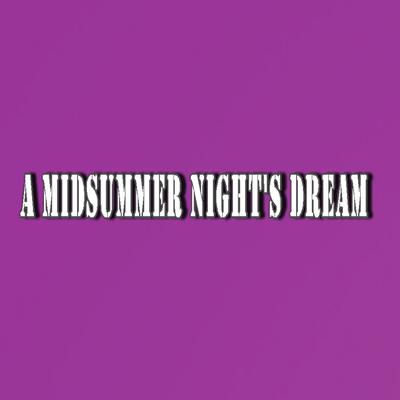A Midsummer Night's Dream