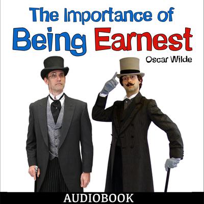 The Importance of Being Earnest
