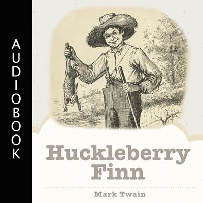 Adventures of Huckleberry Finn
