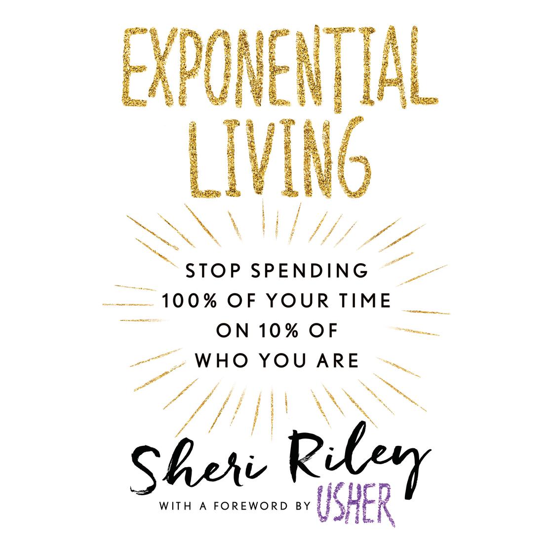 Exponential Living by Sheri Riley