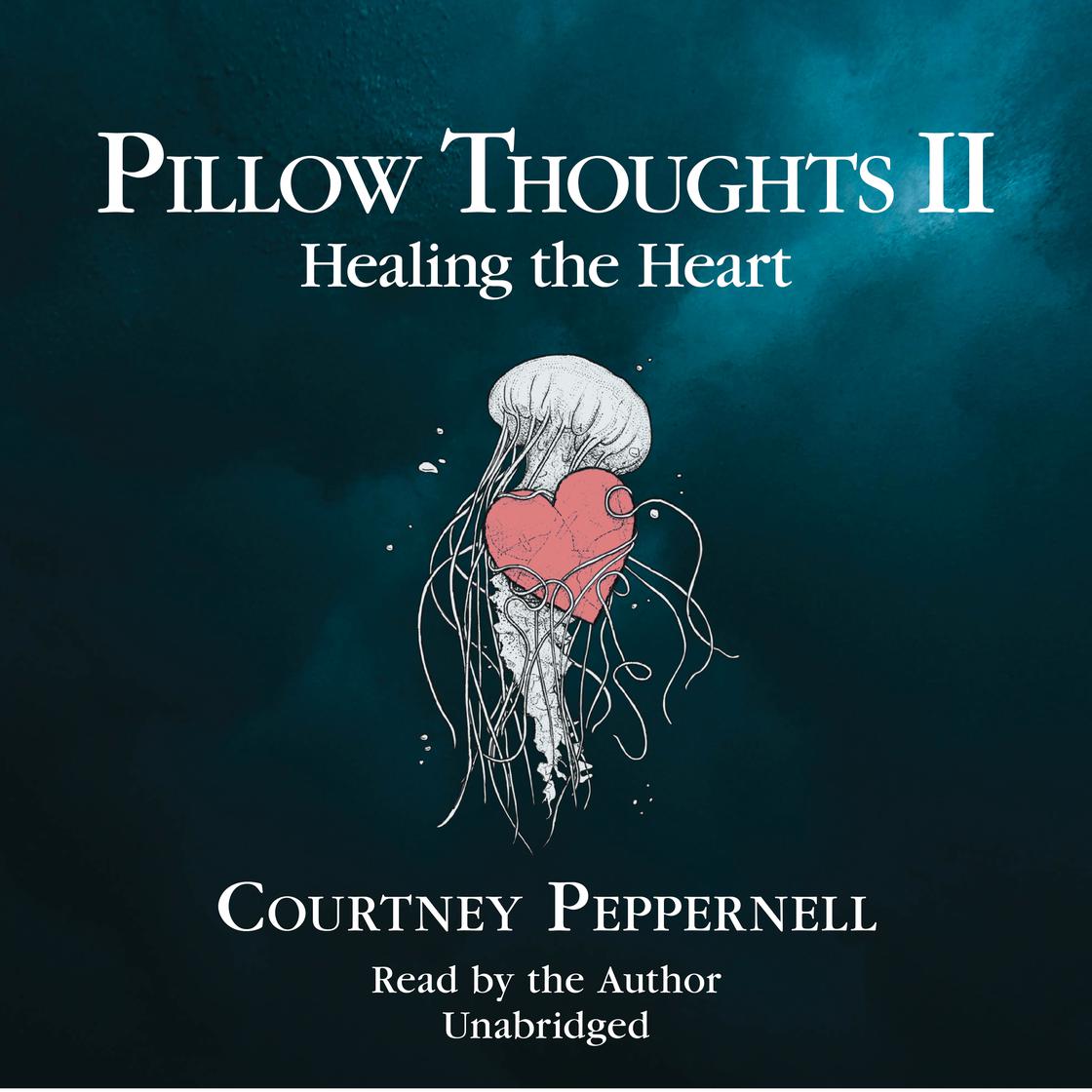 Pillow Thoughts II by Courtney Peppernell