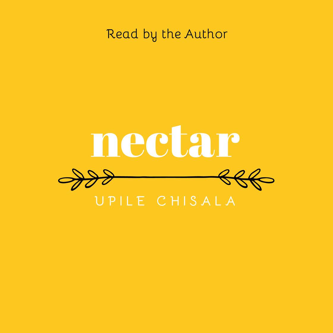 nectar by Upile Chisala