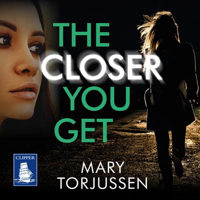 The Closer You Get
