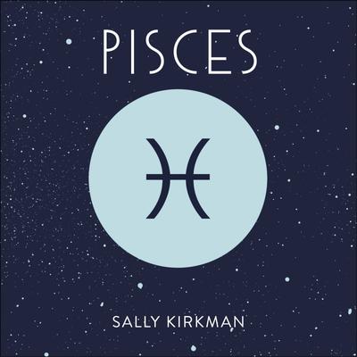Pisces by Sally Kirkman Narrated by Mandy Weston Audiobook | Libro.fm
