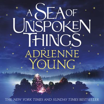 A Sea of Unspoken Things