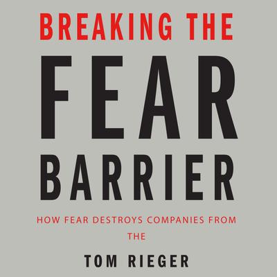 Breaking the Fear Barrier