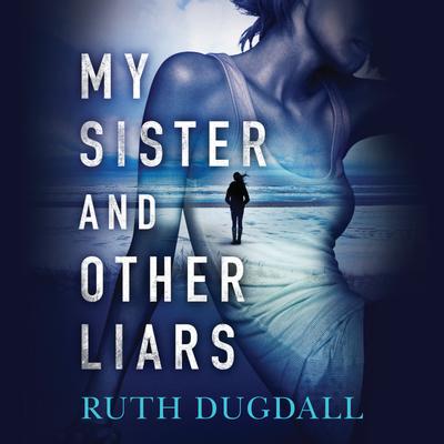 My Sister And Other Liars