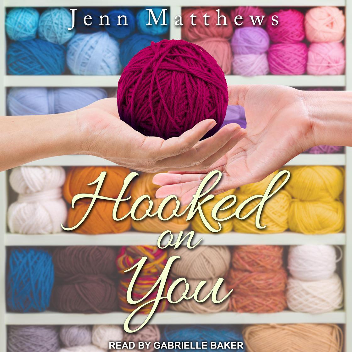 Hooked on You by Jenn Matthews