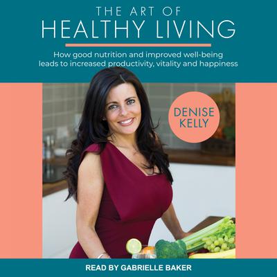 The Art of Healthy Living