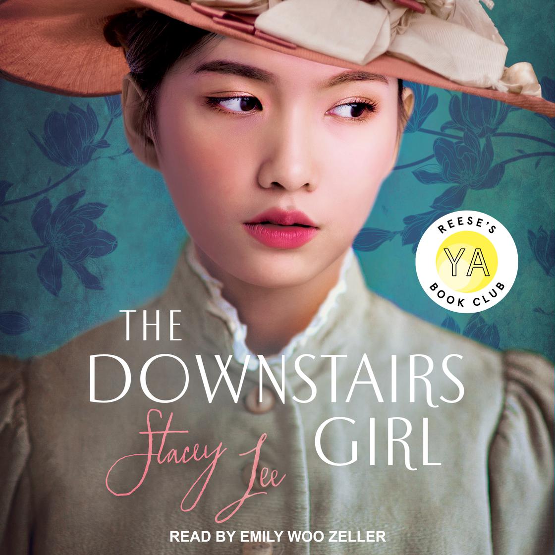 The Downstairs Girl by Stacey Lee