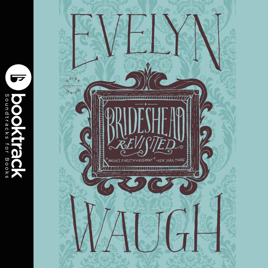 Brideshead Revisited: Booktrack Edition by Evelyn Waugh