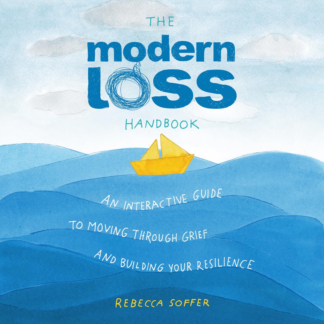 The Modern Loss Handbook by Rebecca Soffer