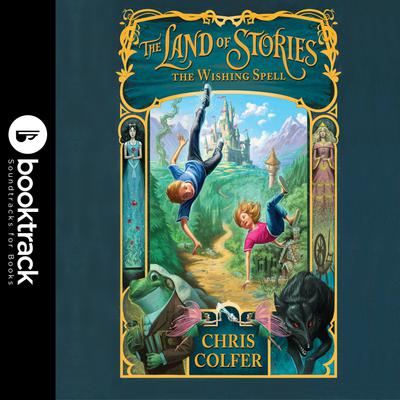 The Land of Stories: The Wishing Spell