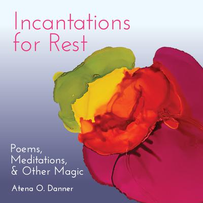 Incantations For Rest