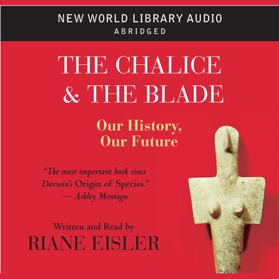 The Chalice and the Blade