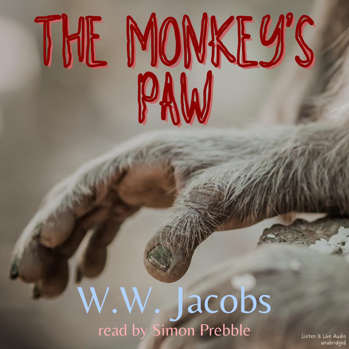 The Monkey's Paw by W.W. Jacobs Narrated by Simon Prebble
