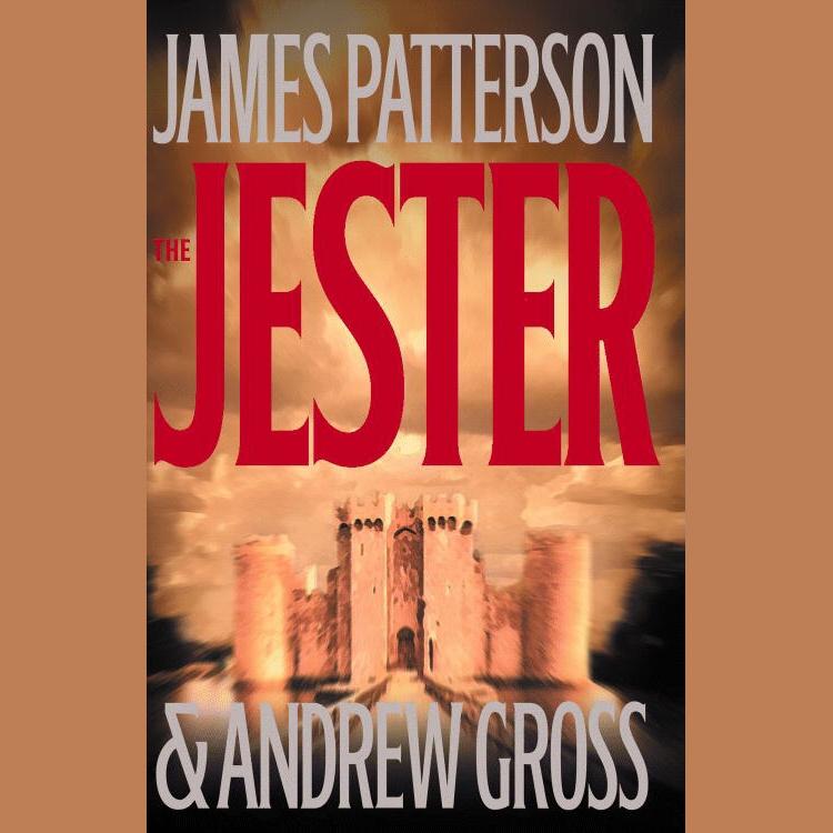 The Jester by James Patterson & Andrew Gross