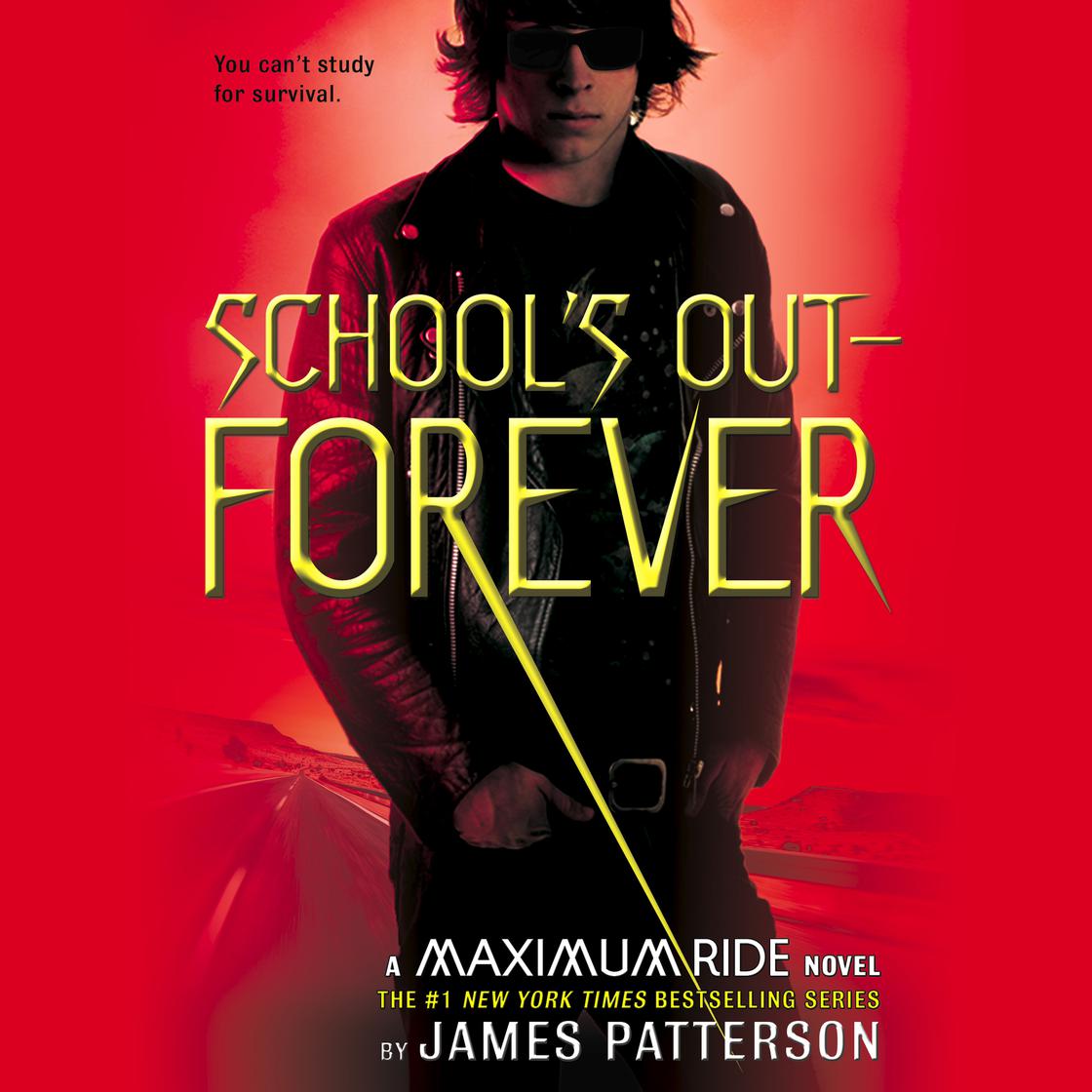 School's Out--Forever - Abridged by James Patterson