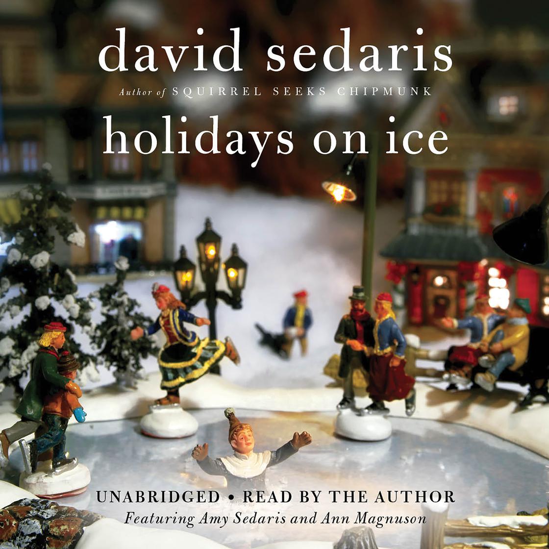 Holidays on Ice - Abridged by David Sedaris