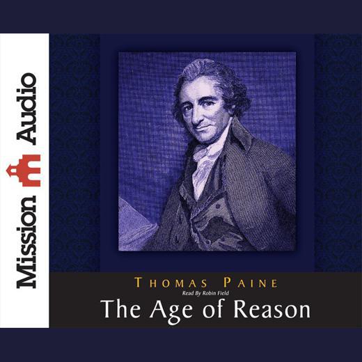 Age of Reason by Thomas Paine, Field & Robin