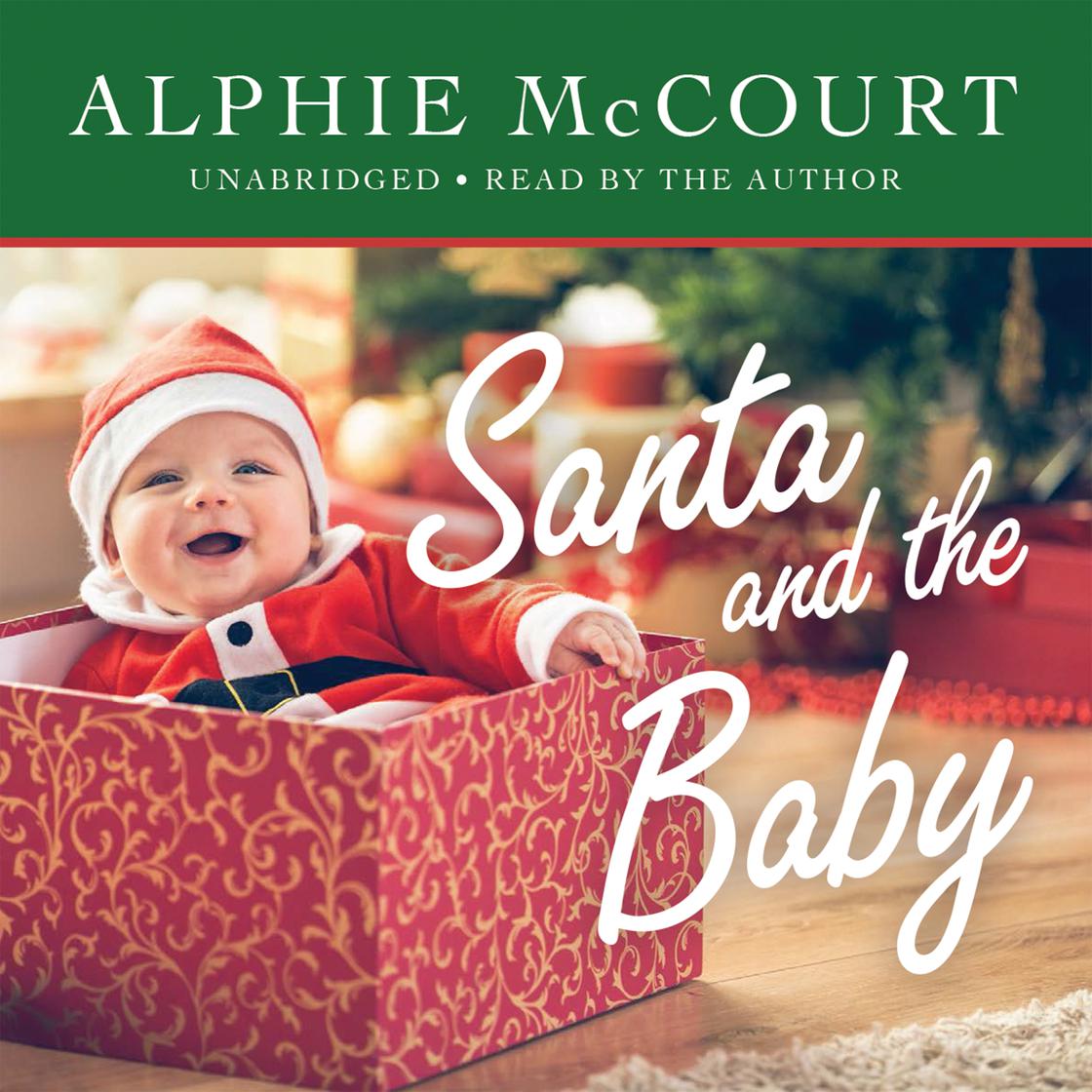 Santa and the Baby by Alphie McCourt