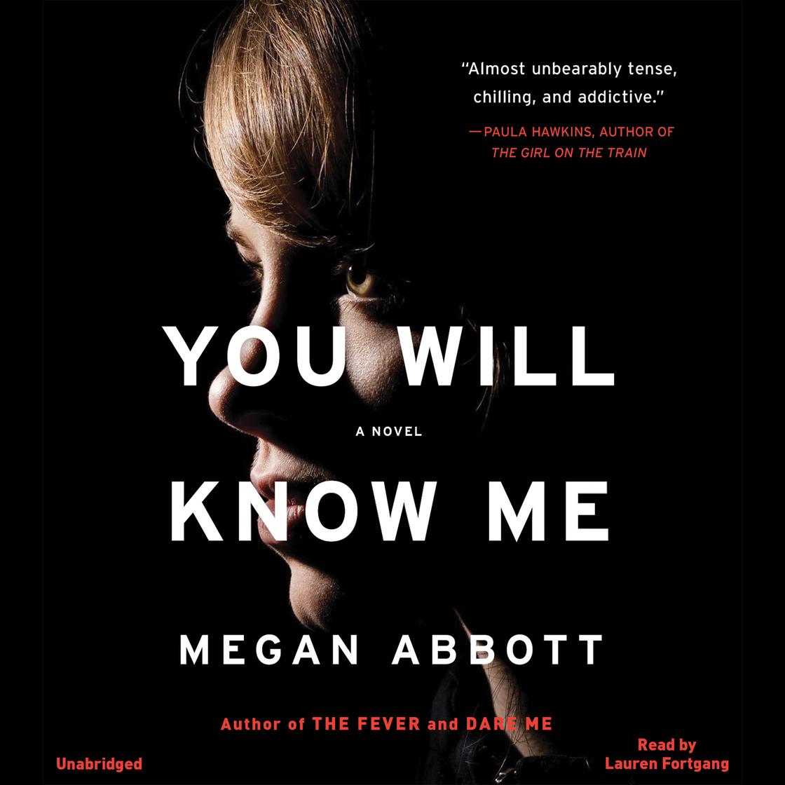 You Will Know Me by Megan Abbott