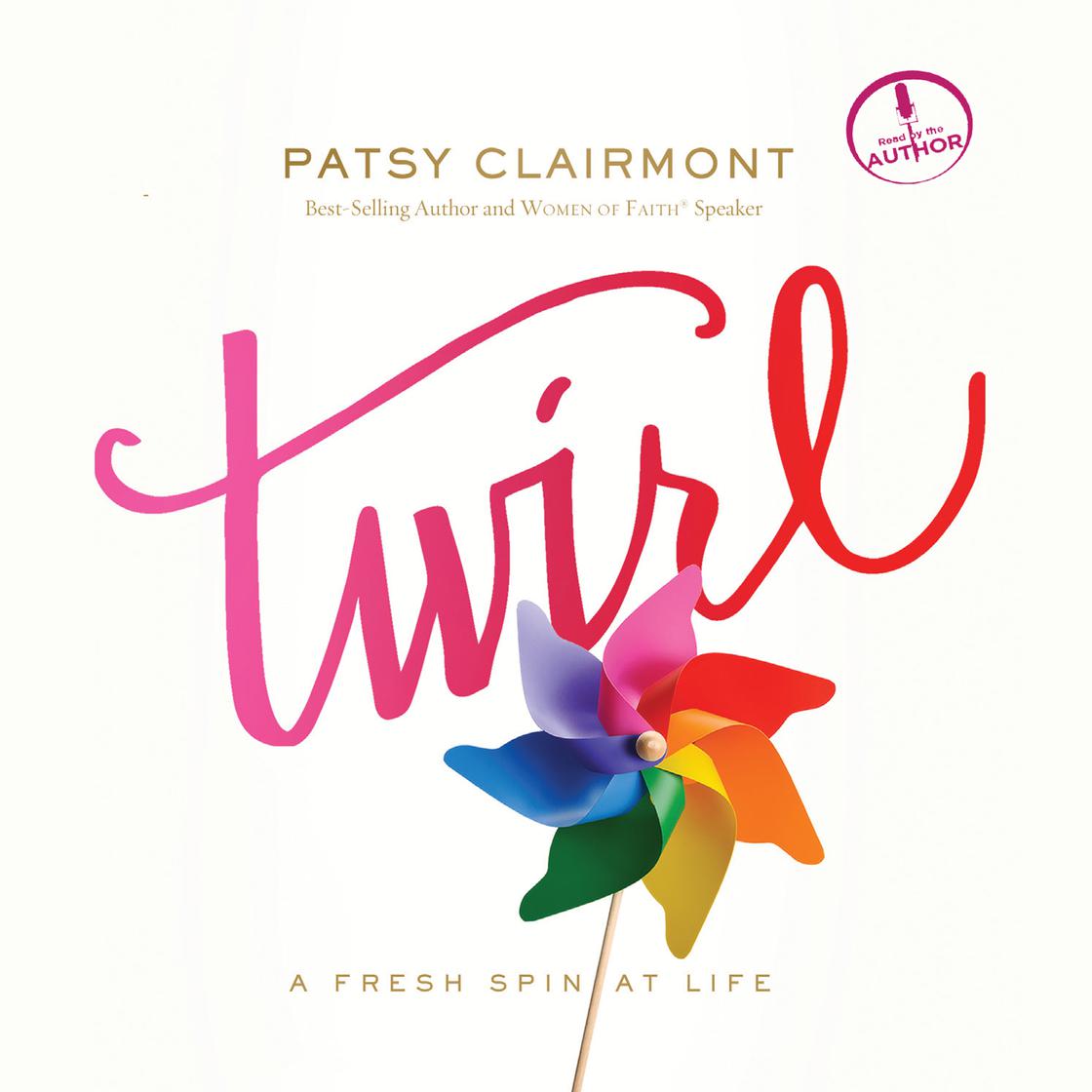 Twirl by Patsy Clairmont