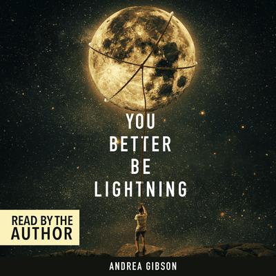 You Better Be Lightning