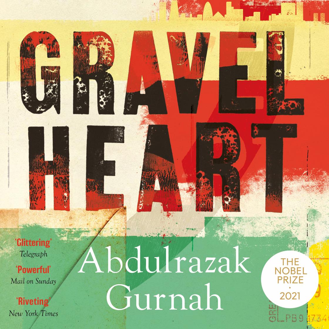 Gravel Heart by Abdulrazak Gurnah Narrated by Damian Lynch