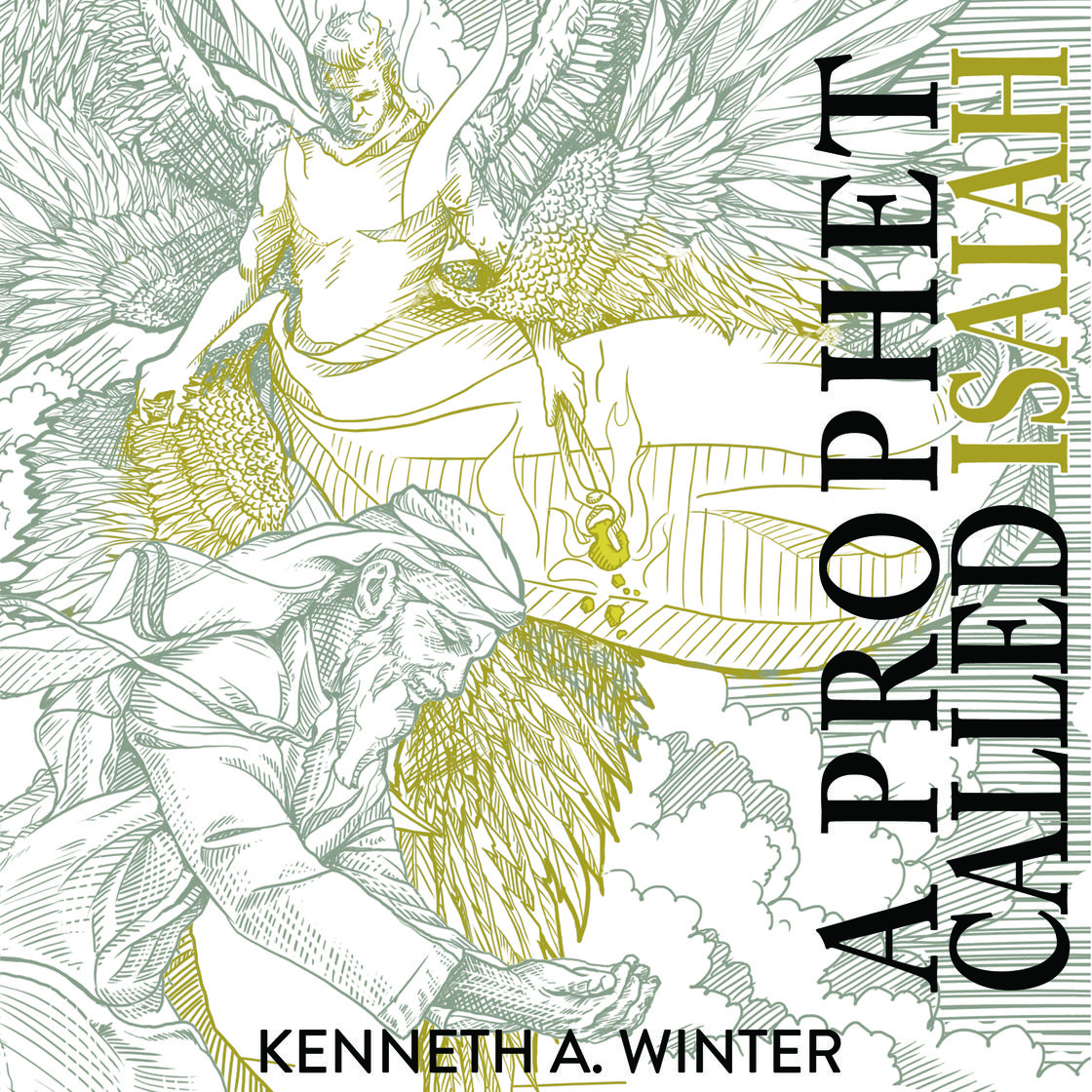 A Prophet Called Isaiah by Kenneth Winter