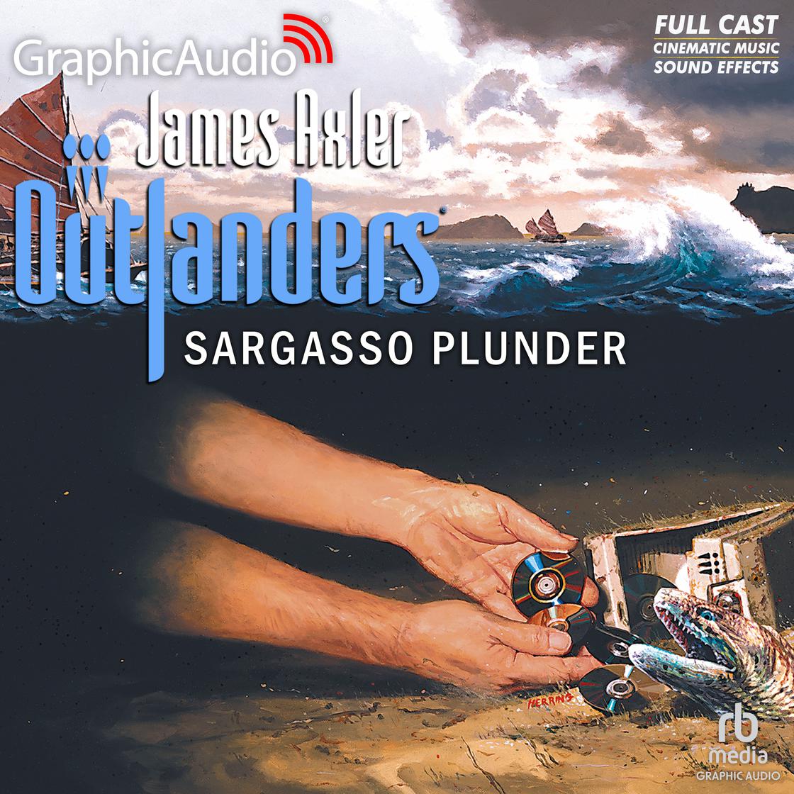 Sargasso Plunder [Dramatized Adaptation] - Abridged by James Axler