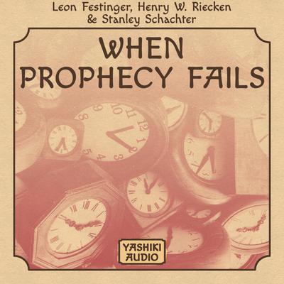 When Prophecy Fails Audiobook | Libro.fm