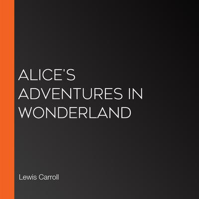 Alice's Adventures in Wonderland