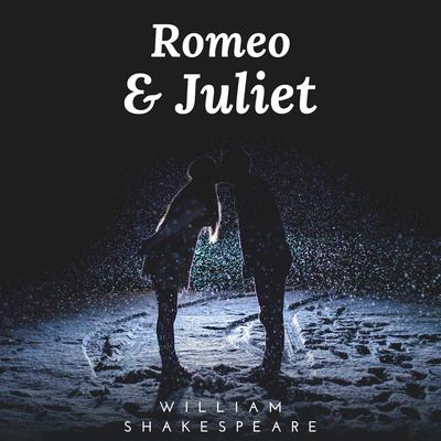 Romeo and Juliet