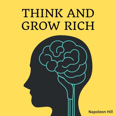 Think and Grow Rich
