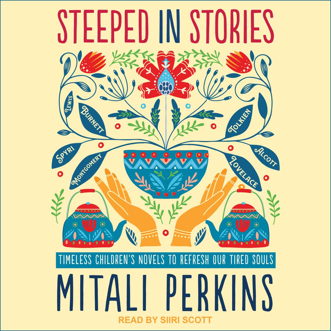 Steeped in Stories by Mitali Perkins