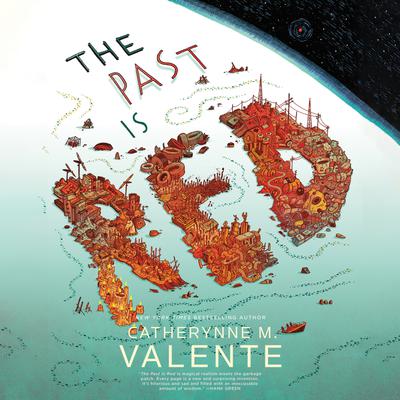 View audiobook of The Past Is Red by Catherynne M. Valente