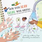 How Does Soap Clean Your Hands? by Madeline J. Hayes